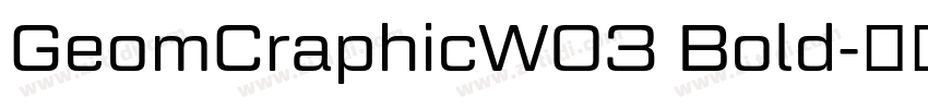GeomCraphicW03 Bold字体转换